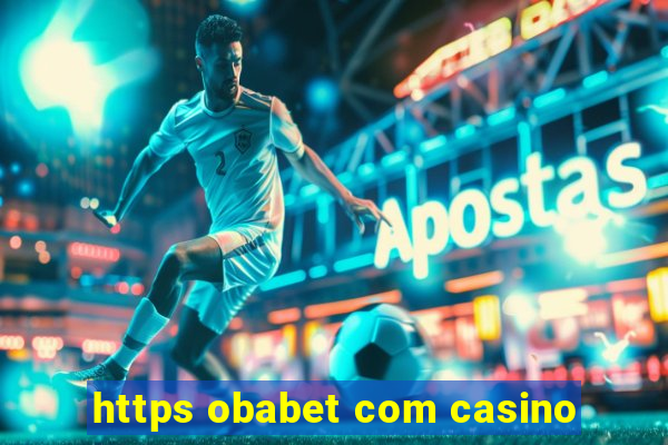 https obabet com casino